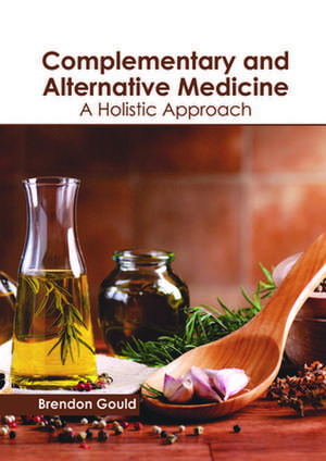 Complementary and Alternative Medicine de Brendon Gould