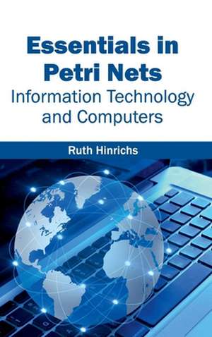 Essentials in Petri Nets de Ruth Hinrichs