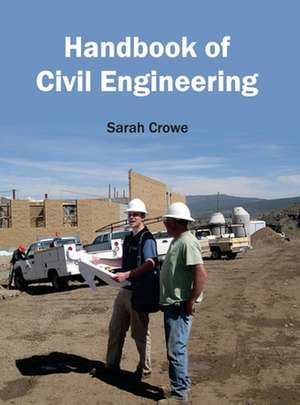 Handbook of Civil Engineering de Sarah Crowe