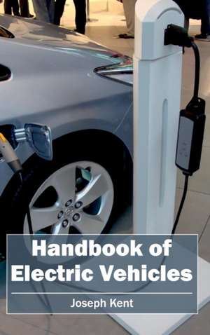 Handbook of Electric Vehicles de Joseph Kent