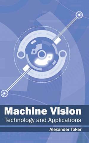 Machine Vision de Alexander Toker