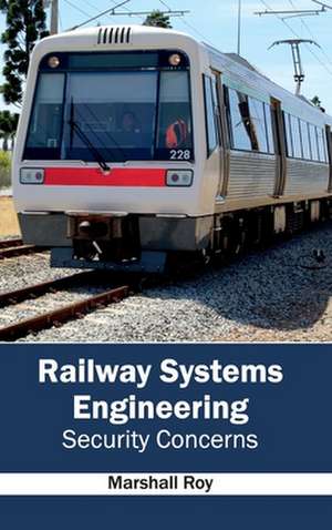 Railway Systems Engineering de Marshall Roy