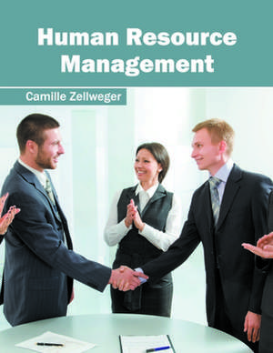 Human Resource Management de Camille Zellweger