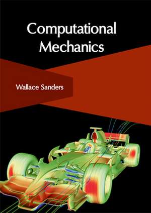 Computational Mechanics de Wallace Sanders