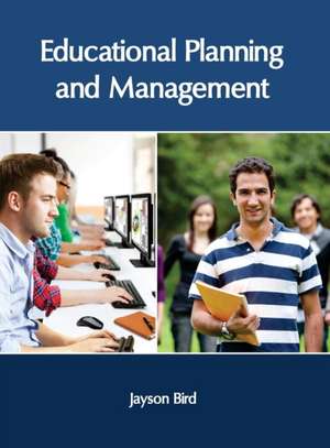 Educational Planning and Management de Jayson Bird