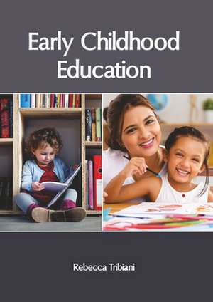 Early Childhood Education de Rebecca Tribiani