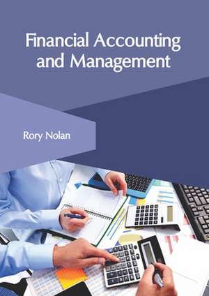 Financial Accounting and Management de Rory Nolan