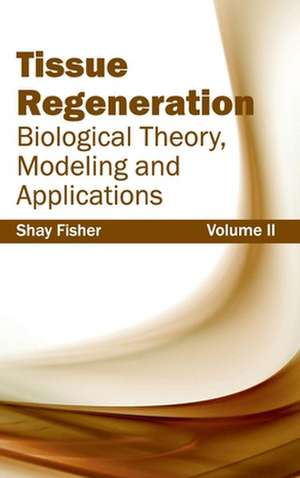 Tissue Regeneration de Shay Fisher