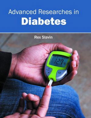 Advanced Researches in Diabetes de Rex Slavin