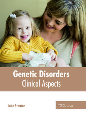 Genetic Disorders de Luke Stanton