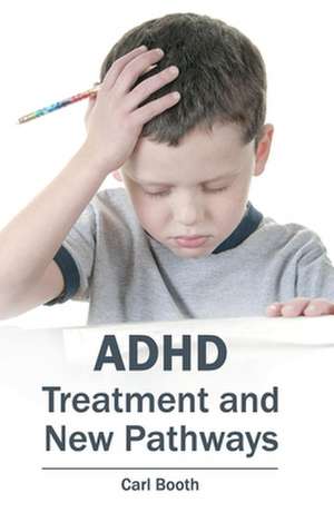 ADHD de Carl Booth