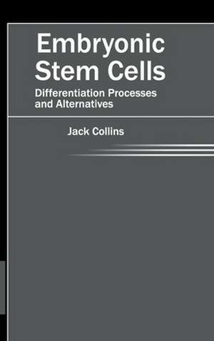 Embryonic Stem Cells de Jack Collins