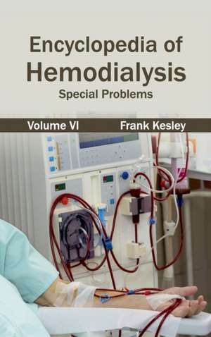 Encyclopedia of Hemodialysis de Frank Kesley