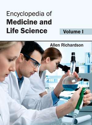 Encyclopedia of Medicine and Life Science de Allen Richardson