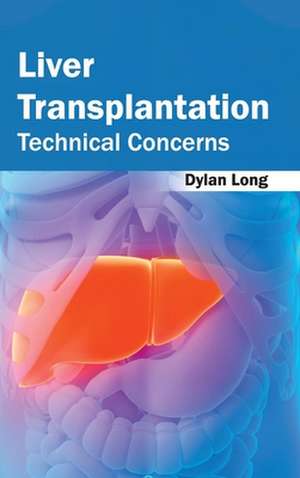 Liver Transplantation de Dylan Long