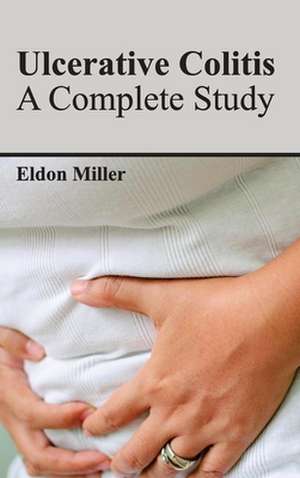 Ulcerative Colitis de Eldon Miller