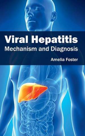 Viral Hepatitis de Amelia Foster