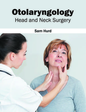 Otolaryngology de Sam Hurd