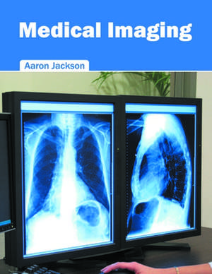 Medical Imaging de Aaron Jackson