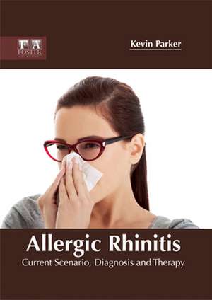 Allergic Rhinitis de Kevin Parker