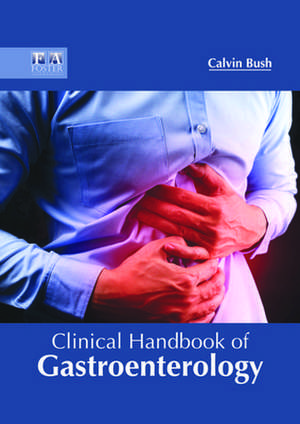 Clinical Handbook of Gastroenterology de Bush, Calvin