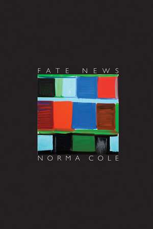 Fate News de Norma Cole