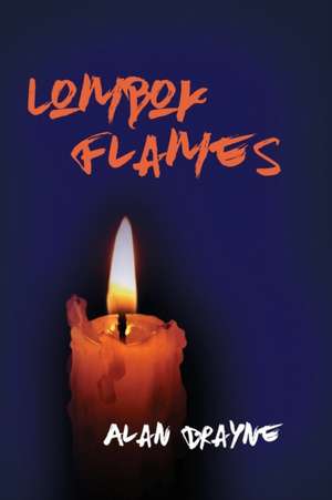 Lombok Flames de Alan Brayne