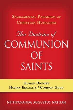 The Doctrine of COMMUNION OF SAINTS de Nithyananda Augustus Nathan