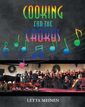 Cooking for the Chorus de Letta Meinen
