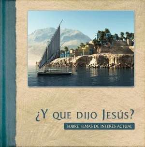 Y Que Dijo Jesus? de Jon Gabriel Escribano