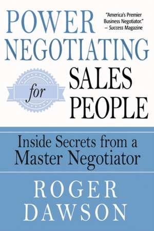 Power Negotiating for Salespeople de Roger Dawson