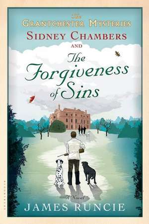 Sidney Chambers and the Forgiveness of Sins de James Runcie