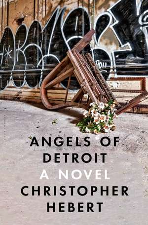 Angels of Detroit de Christopher Hebert