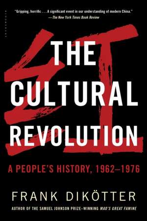 The Cultural Revolution de Frank Dikötter