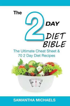 2 Day Diet Bible de Samantha Michaels