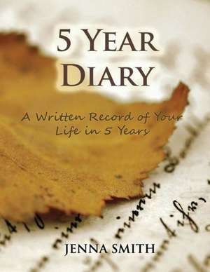 5 Year Diary de Jenna Smith