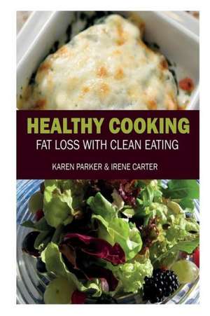 Healthy Cooking de Karen Parker