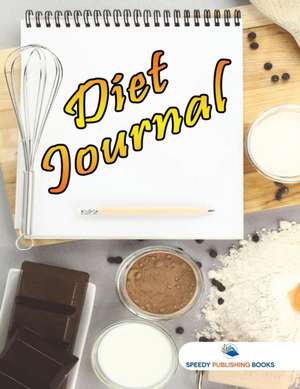 Diet Journal de Speedy Publishing