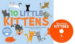 10 Little Kittens de Megan Borgert-Spaniol