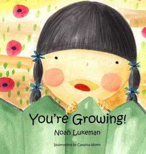 You're Growing de Noah Lukeman