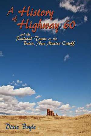 A History of Highway 60, a Look Back at New Mexico: A Traditional Song in English, Spanish and American Sign Language de Dixie Boyle