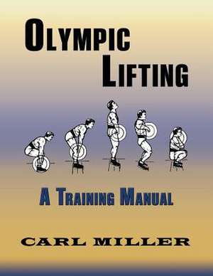 Olympic Lifting de Carl Miller