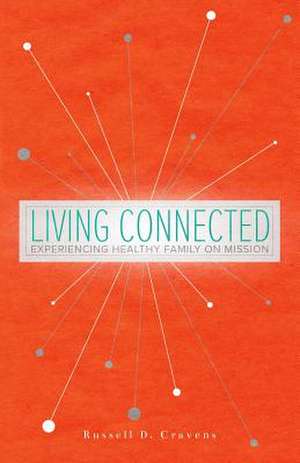 Living Connected de Cravens, Russell