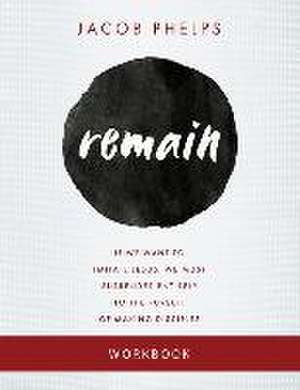 Remain: Workbook de Jacob Phelps