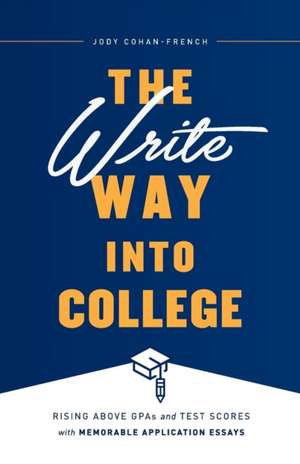 The Write Way into College de Jody Cohan-French