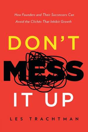 Don't Mess It Up de Les Trachtman