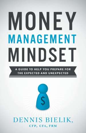 Money Management Mindset de Dennis Bielik