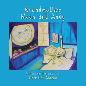 Grandmother Moon and Andy de Maeda, Christine