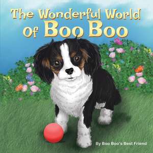 The Wonderful World Of Boo Boo de Boo Boo's Best Friend