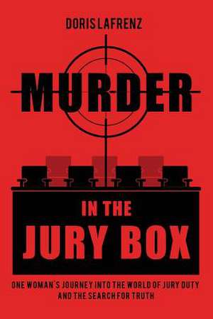 Murder in the Jury Box de Doris Lafrenz